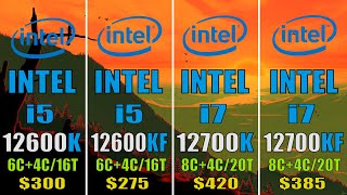 INTEL i5 12600K vs INTEL i5 12600KF vs INTEL i7 12700K vs INTEL i7 12700KF  7 PC GAMES BENCHMARK [upl. by Hibbert]