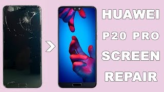 Huawei P20 Pro LCD Screen and Back Replacement [upl. by Giovanna546]