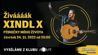 Živáááák Rádia Impuls – XINDL X Písničky mého života [upl. by Gomer]