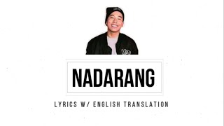 Nadarang Lyrics w English Translation  Shanti Dope [upl. by Ahsratan]