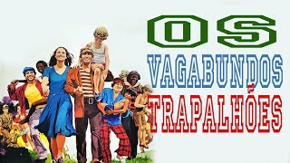 Os Vagabundos Trapalhões  FILME COMPLETO [upl. by Keir433]