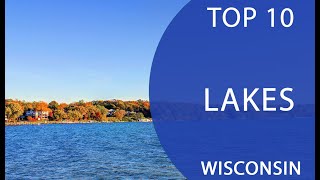 Top 10 Best Lakes to Visit in Wisconsin  USA  English [upl. by Yelmene]