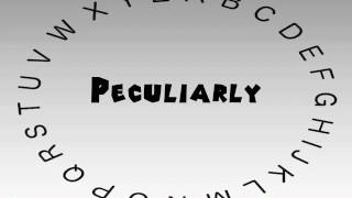 How to Say or Pronounce Peculiarly [upl. by Wallraff]