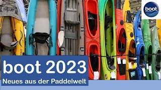 Boot 2023 in Düsseldorf  Neues Spannendes Faszinierendes von der Messe und der Welt des Paddelns [upl. by Wake177]