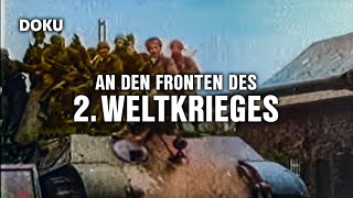 An den Fronten des 2 Weltkrieges ORIGINALAUFNAHMEN vom Zweiten Weltkrieg WW2 Dokumentation [upl. by Braunstein]