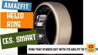 Amazfit Helio Ring CES Smart ring that stands out with its ability to track stress and sleep [upl. by Aiekahs]