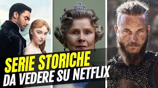 Le migliori serie storiche da vedere su Netflix [upl. by Petula]