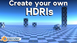 Create your own HDRIs in Blender Tutorial [upl. by Dorris]