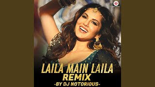 Laila Main Laila Remix by DJ Notorious [upl. by Astto318]