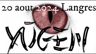 20 aout 2024 Yugen Langres [upl. by Ahseinek]