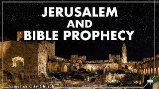 12 Jerusalem and Bible Prophecy  Keith Malcomson [upl. by Etnoek729]