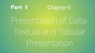 Presentation of Data  Textual and Tabular Presentationpart 1class 11 statistics [upl. by Park]