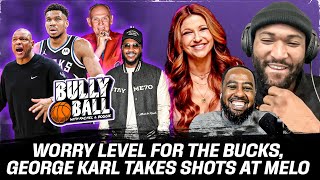 Bucks Panic Meter Melo vs George Karl PostASG Risers ft Amin Elhassan  Episode 15  BULLY BALL [upl. by Fayth]