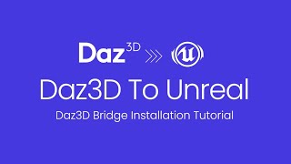 Daz3D to Unreal Engine Bridge Installation Tutorial StepbyStep Guide [upl. by Daj]