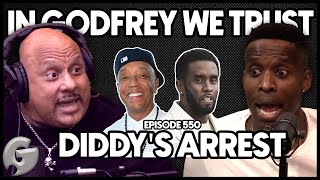 Diddys Arrest Another Attempt At Trump  In Godfrey We Trust  Ep 550 [upl. by Quint455]