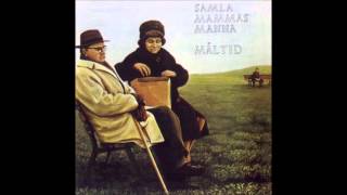 Samla Mammas Manna  Måltid 1973 Full Album [upl. by Jessie]