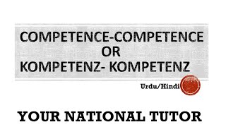 KompetenzKompetenz Doctrine In Arbitration LawCompetenceCompetenceHindiUrduYour National Tutor [upl. by Lilah]