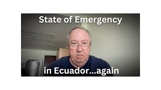 State of Emergency in Ecuador Curfew for 60 Days [upl. by Nylitsirk]