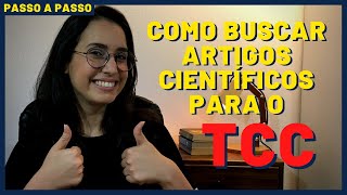 COMO BUSCAR POR ARTIGOS CIENTÍFICOS PARA O TCC passo a passo [upl. by Esinned]