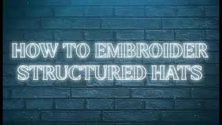 how to embroider structured hats with BAI Embroidery V22 [upl. by Hereld]