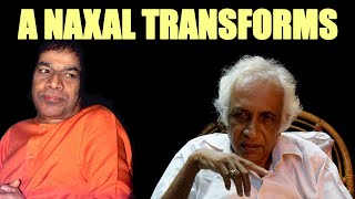 A Naxalite Surrenders To Sai  Sathya Sai Baba Miracles  Transformation Of Heart  Philip M Prasad [upl. by Ahsemik]