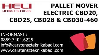 HELI® Pallet Mover Electric CBD20 CBD25 CBD28 amp CBD30460 [upl. by Suolevram]