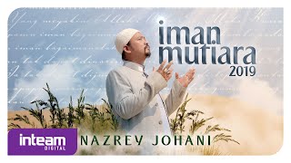 Nazrey Johani  Iman Mutiara 2019 [upl. by Nathaniel]