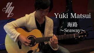 Seaway original song Fingerstyle Guitar  Yuki Matsui [upl. by Annaehs442]