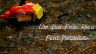 Monsta  Um Dia Fico Rico Feat Prodígio [upl. by Sutniuq]