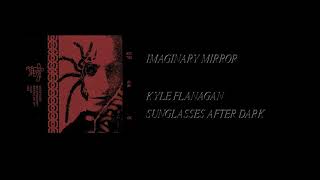 Kyle Flanagan  Sunglasses After Dark Full Cassette Rip [upl. by Ahseen]