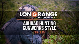 Long Range Pursuit  S9 E13 Aoudad Hunting Gunwerks Style [upl. by Thetes961]