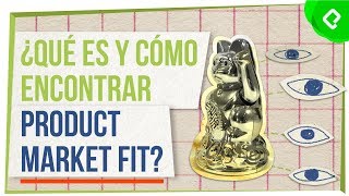 Si no encuentras Product Market Fit tu empresa nunca será exitosa [upl. by Nekal288]