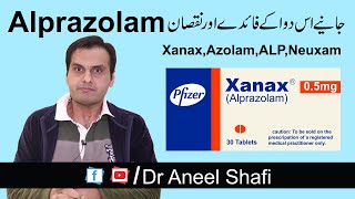 Alprazolam Side Effects Uses amp Precautions  Xanax Side Effects  Dr Aneel Shafi [upl. by Asatan610]