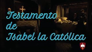 Testamento de Isabel la Católica [upl. by Gretel]