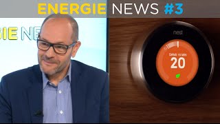 Energie News 3 Les tarifs de lénergie avec Pascal Perri  Le thermostat Nest [upl. by Bain]