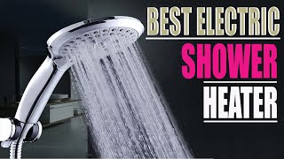 ✅Best Instant Electric Shower HeaterTop 5 Best Electric Shower Heater Reviews [upl. by Nessy648]