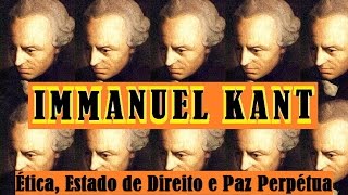 Immanuel Kant  Ética Razão e Estado de Direito [upl. by Barnes]