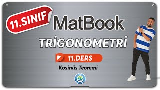 Trigonometri 11  Kosinüs Teoremi  11SINIF MATEMATİK MatBook [upl. by Aihsar526]