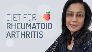 Diet for Rheumatoid Arthritis by Dr Humeira Badsha [upl. by Dnomrej760]