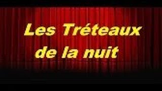 Les Tréteaux de la nuit – Extrait du journal de Mélanie – [upl. by Lundeen]