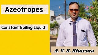 Azeotropes  Constant Boiling Mixtures [upl. by Zetnod]