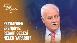 Bu gecenin özelliği nedir  Nihat Hatipoğlu ile Regaip Kandili [upl. by Anawit]