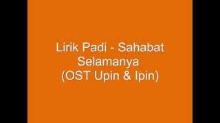 Lirik Padi Sahabat Selamanya HQ Audio [upl. by Ivon976]