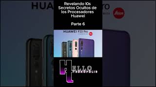 Revelando los Secretos Ocultos de los Procesadores Huawei PARTE 6 [upl. by Assilrac184]