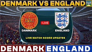 Denmark Vs England Live Match Today  DEN Vs ENG Live Match 2024 Live [upl. by Franchot891]