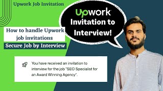 From Invitation to Interview A Freelancers Guide to Upwork Job [upl. by Hukill248]