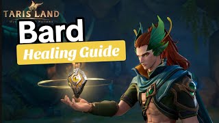 Tarisland Bard Healing Spec ✨️ Good To Go Guide 😻 [upl. by Tima]