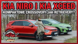 Kia XCeed i Kia Niro  Kompaktowe crossovery jak retrievery  TEST I RECENZJA  Odjechana 10 [upl. by Ogait]