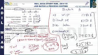 MA1 Ch  15 Job Batch amp Process Costing ACCA Study Hub  by Mian Adil [upl. by Anujra930]