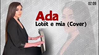 Ada Lotët e mia Cover [upl. by Lanna]